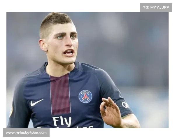 维拉蒂强调巴黎欧冠夺冠关键在团队合作而非依赖个人球星